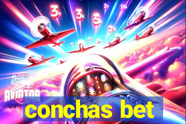 conchas bet